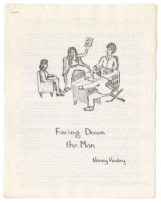 Item #11397 Facing Down the Man. Nancy Henley