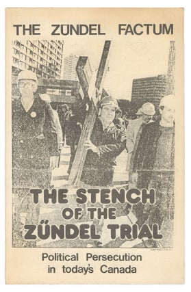 Item #11479 The Zündel Factum: The Stench of the Zündel Trial. Political Persecution in Today's...