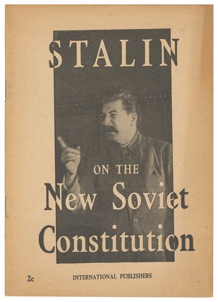 Item #11482 The New Soviet Constitution. Joseph Stalin
