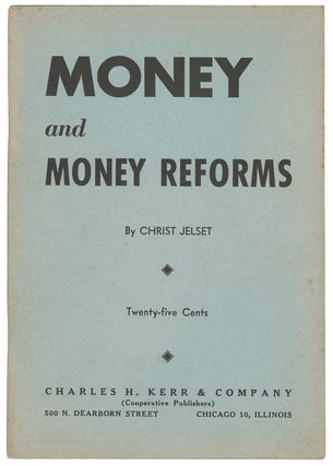 Item #11493 Money and Money Reforms. Christ Jelset