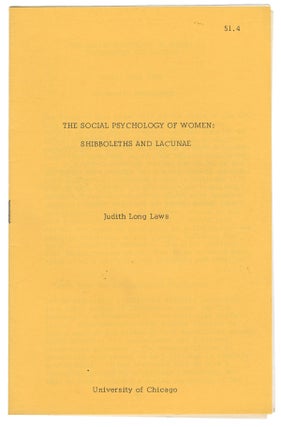 Item #11517 The Social Psychology of Women: Shibboleths and Lacunae. Judith Long Laws