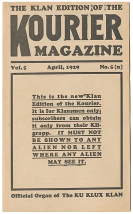 Item #11586 The Kourier Magazine (Klan Edition), Vol. 5, No. 5 [n], April, 1929