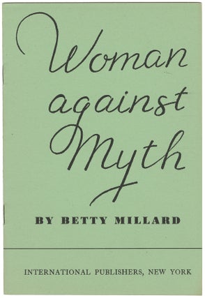 Item #11602 Woman Against Myth. Betty Millard