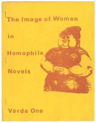 Item #11604 The Image of Women in Homophile Novels. Varda One