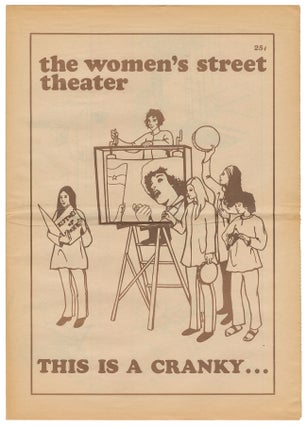Item #11606 The Women's Street Theater: This Is a Cranky...or rather, it CAN be a cranky. San...
