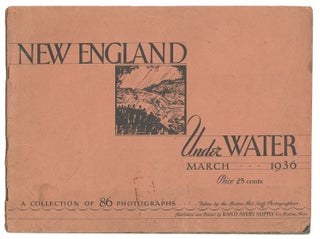 Item #11615 New England Under Water: Depicting Scenes Throughout New England During the Flood of...