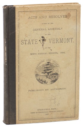 Item #11618 Acts and Resolves Passed by the General Assembly of the State of Vermont, at the...