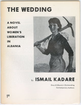 Item #11619 The Wedding: A Novel About Women's Liberation in Albania. Ismail Kadare