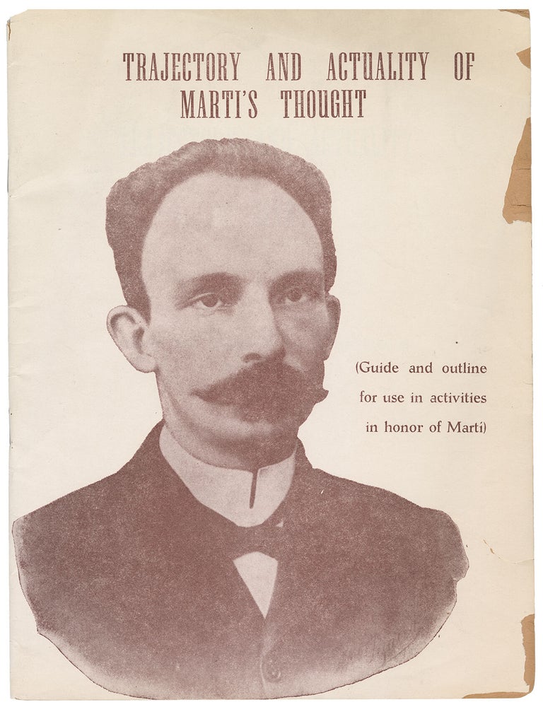 Item #11692 Trajectory and Actuality of Marti (Guide and outline for use in activities in honor of Marti)
