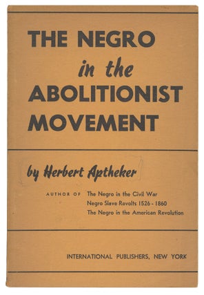 Item #11713 The Negro in the Abolitionist Movement. Herbert Aptheker