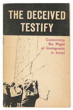 Item #11743 The Deceived Testify: Concerning the Plight of Immigrants in Israel (Letters,...