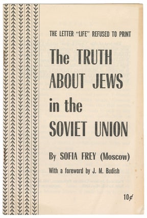 Item #11820 The Truth About Jews in the Soviet Union. Sofia Frey
