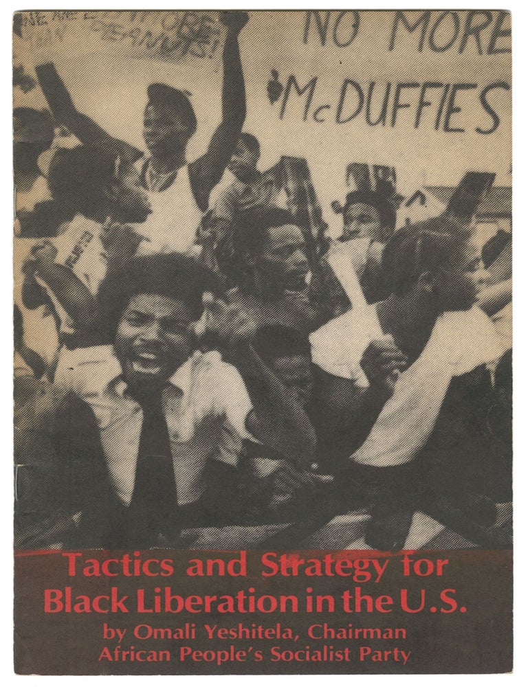 Item #12037 The Political Aspects of Building a Mass Movement: The Tactical and Strategic Objectives for Black Liberation. Omali Yeshitela.