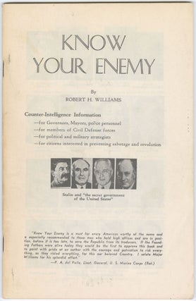 Item #12042 Know Your Enemy. Robert H. Williams