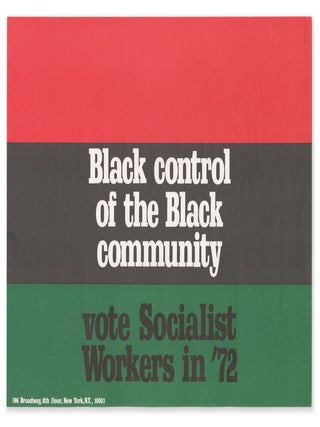 Item #12126 Black control of the Black community - vote Socialist Workers in '72
