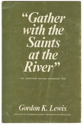 Item #12199 "Gather with the Saints at the River," The Jonestown Guyana Holocaust of...