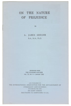 Item #12322 On the Nature of Prejudice. A. James Gregor