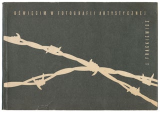 Item #12563 Auschwitz in Artistic Photography. J. Frackiewicz