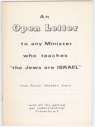Item #12572 An Open Letter to any Minister who teaches "the Jews are ISRAEL". Sheldon Emry