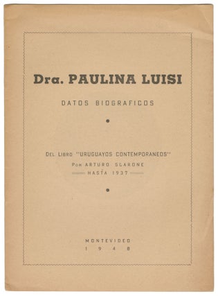 Item #12673 Dra. Paulina Luisi, Datos Biograficos del Libro "Uruguayos Contemporaneous" Arturo...