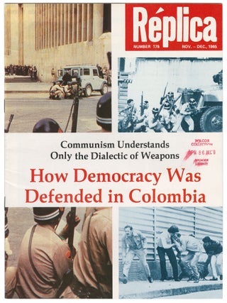 Item #12774 R&eacute;plica: The Magazine That Serves Freedom, Number 178, Nov.-Dec., 1985. Pablo Huerta...
