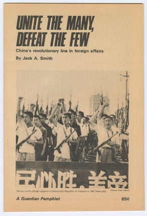 Item #12813 Unite the Many, Defeat the Few: China's revolutionary line in foreign affairs (A...