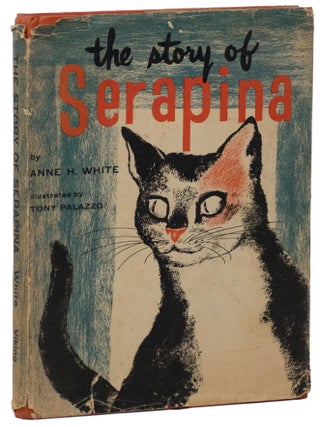 Item #12884 The Story of Serapina. Anne H. White
