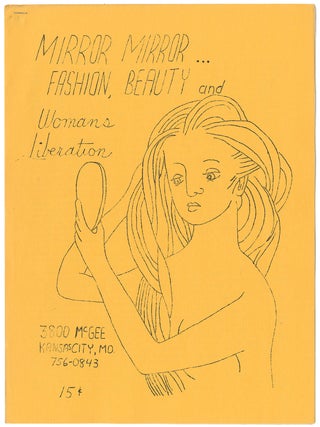 Mirror Mirror...Fashion, Beauty and Womans [sic] Liberation. Linda Phelps.