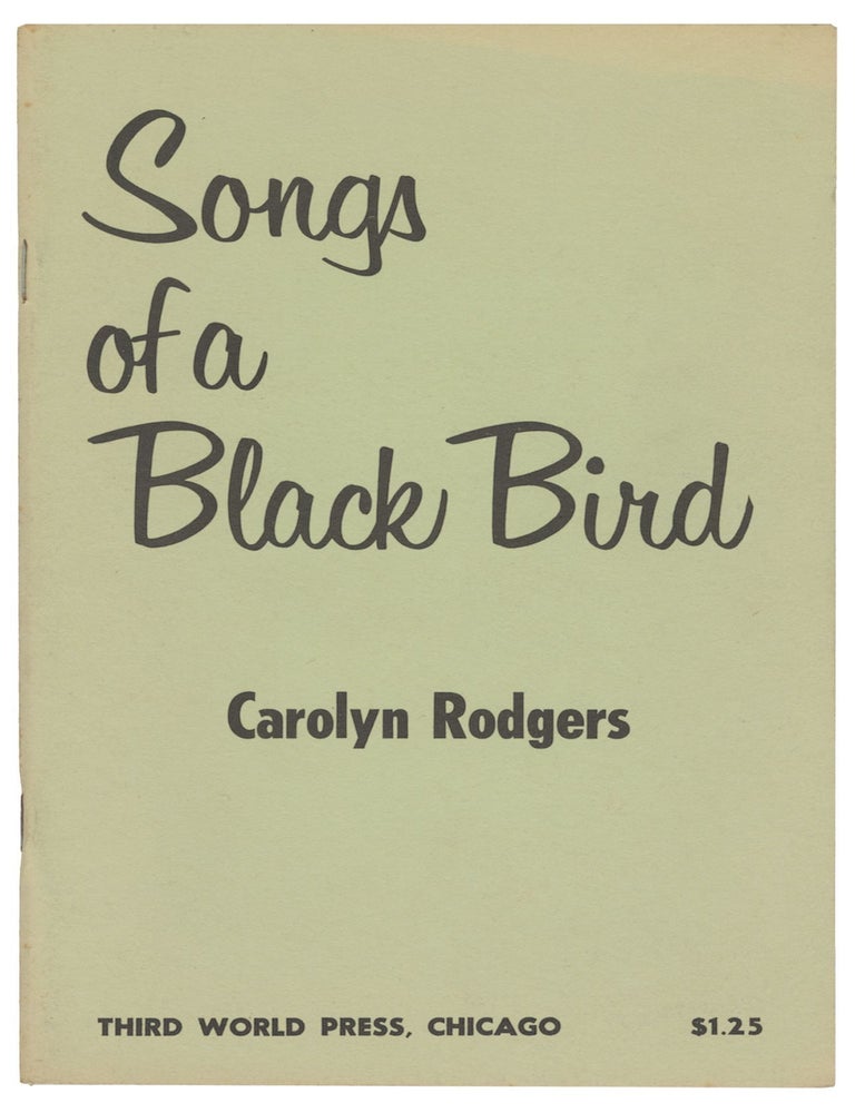 Item #13159 Songs of a Black Bird. Carolyn Rodgers.