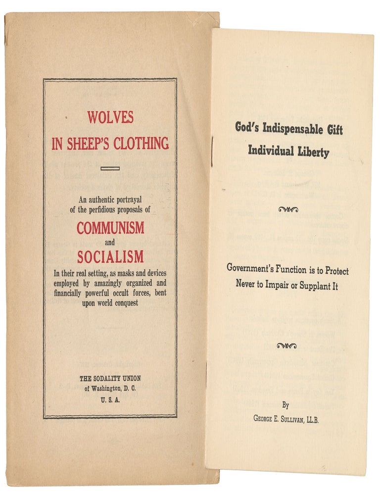 Item #13344 Wolves In Sheep&rsquo;s Clothing: An authentic portrayal of the perfidious proposals of Communism and Socialism In their real setting, as masks and devices, employed by amazingly organized and financially powerful occult forces bent upon world conquest. George Edward Sullivan.