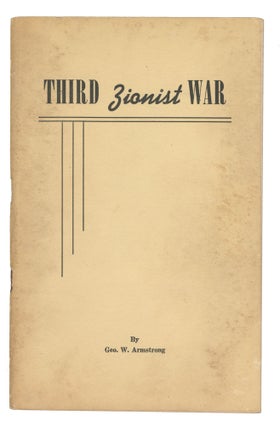 Item #13356 Third Zionist War. Geo. W. Armstrong