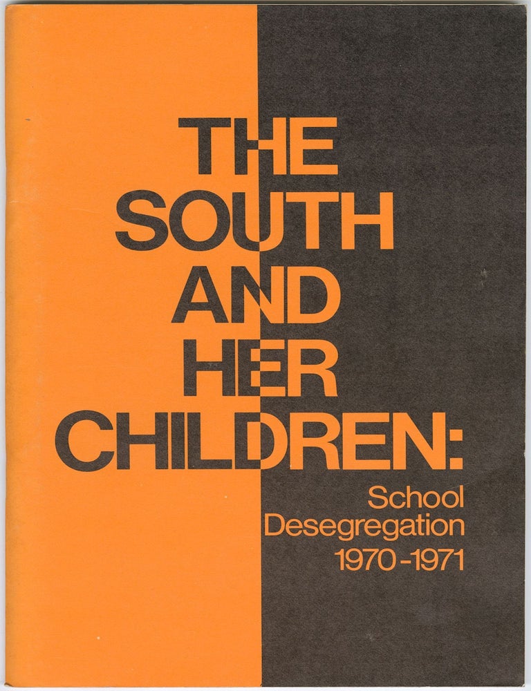 Item #13373 The South and Her Children: School Desegregation 1970-1971