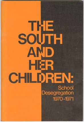 Item #13373 The South and Her Children: School Desegregation 1970-1971
