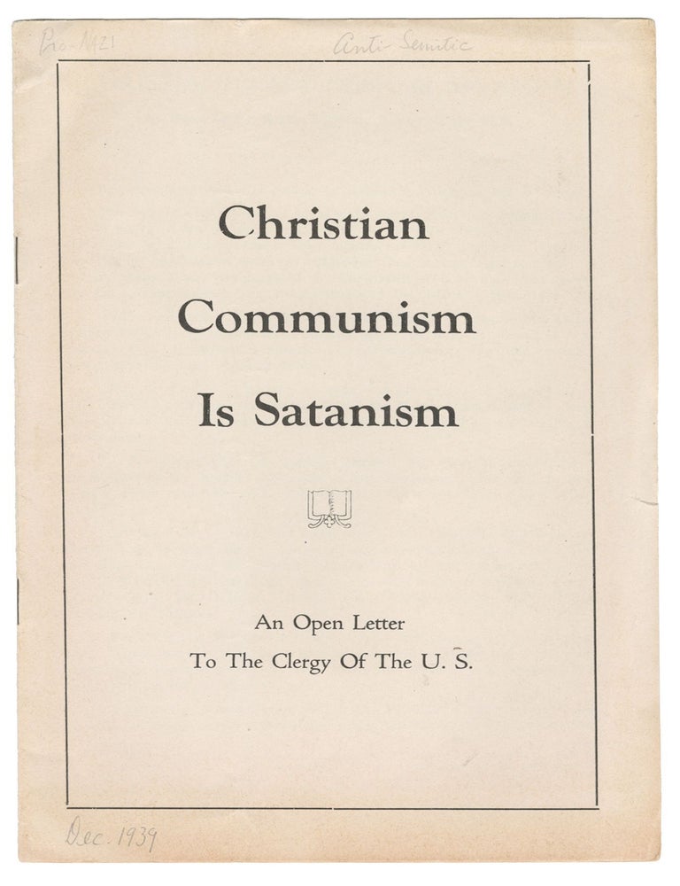 Item #13387 Christian Communism Is Satanism: An Open Letter to the Christian Clergy of the U.S. Frank A. Parker.