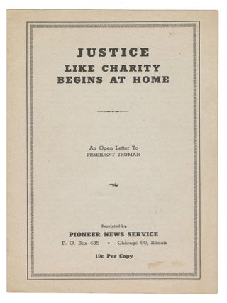 Item #13395 Justice, Like Charity, Begins at Home: An Open Letter to President Truman. Conrad K....