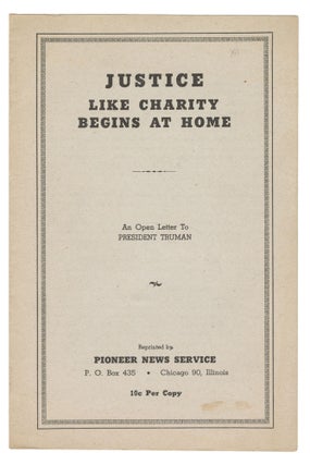 Item #13395 Justice, Like Charity, Begins at Home: An Open Letter to President Truman. Conrad K....