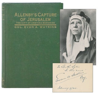 Item #13413 Allenby's Capture of Jerusalem, The City of Undying Memories (Inscribed). Col....