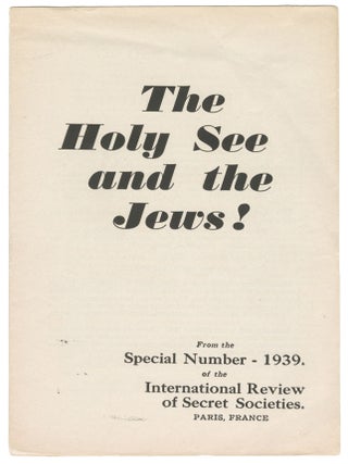 The Holy See and the Jews! P. L. Leroy.