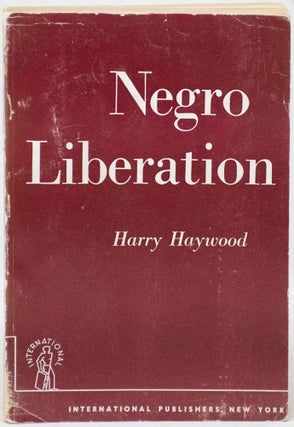 Item #13489 Negro Liberation. Harry Haywood