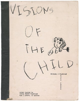 Item #13559 Visions of the Child (inscribed). Michael C. Flanigan