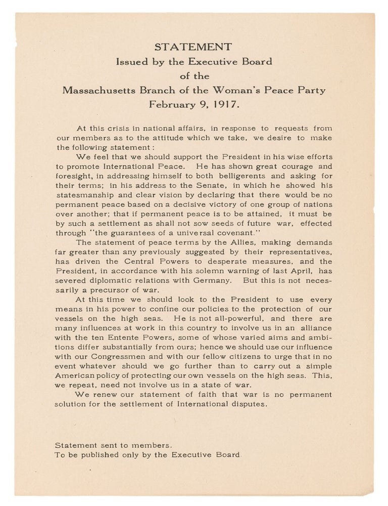 Item #13629 Statement Issued By the Executive Board of the Massachusetts Branch of the Woman's Peace Party, February 9, 1917