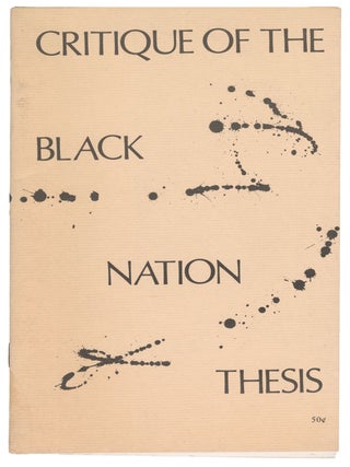 Item #13656 Critique of the Black Nation Thesis