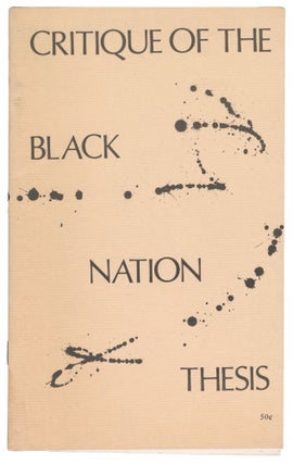 Item #13656 Critique of the Black Nation Thesis