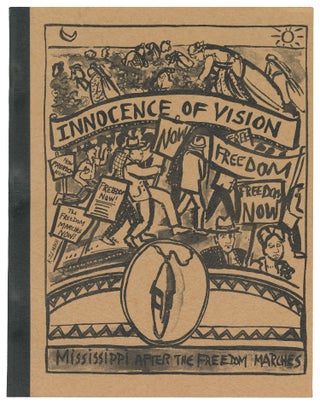 Item #13674 Innocence of Vision: Mississippi After the Freedom Marches. Catherine J. Webb