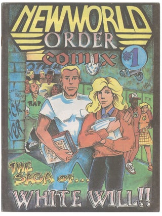 Item #13715 New World Order Comix #1: The Saga of...White Will!! William Pierce, Daniel "Rip"...