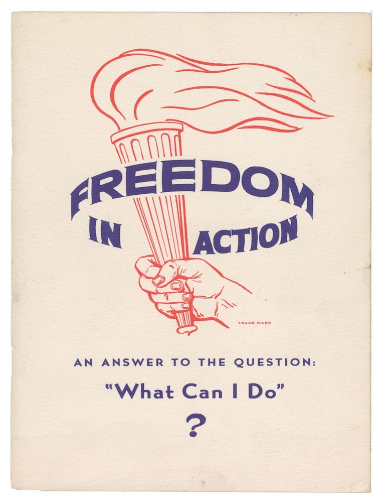 Item #13805 Freedom In Action: A Plan to End the Threat of Communism. Elwood Fouts.