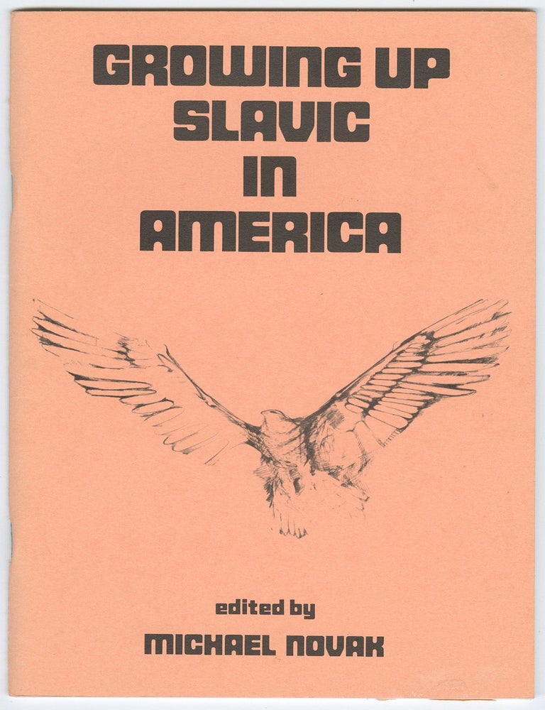 Item #13851 Growing Up Slavic in America. Michael Novak.