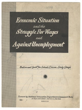 Item #13861 Economic Situation and the Struggle for Wages and Against Unemployment: Outline and...