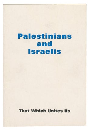Item #13898 Palestinians and Israelis: That Which Unites Us
