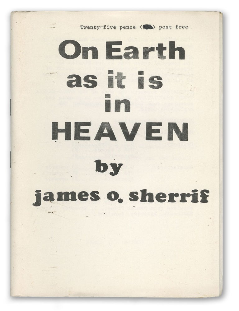 Item #13929 On Earth As It Is In Heaven: A Study of the Social Kingship of Christ in the Light of History and the Second Vatican Council. James O. Sherrif, pseud.